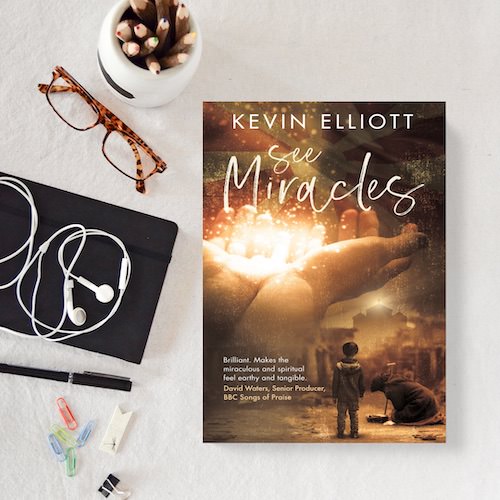 The Book Cover of See Miracles by Kevin Elliott